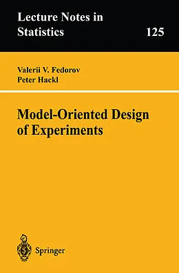 E-Book (pdf) Model-Oriented Design of Experiments von Valerii V. Fedorov, Peter Hackl
