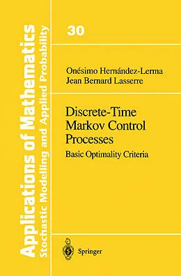 E-Book (pdf) Discrete-Time Markov Control Processes von Onesimo Hernandez-Lerma, Jean B. Lasserre