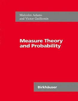E-Book (pdf) Measure Theory and Probability von Malcolm Adams, Victor Guillemin