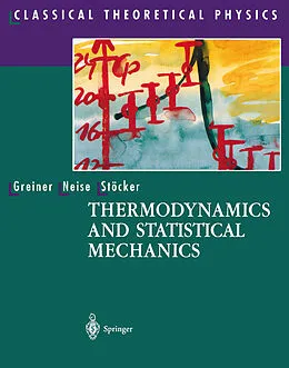 E-Book (pdf) Thermodynamics and Statistical Mechanics von Walter Greiner, Ludwig Neise, Horst Stöcker