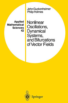 eBook (pdf) Nonlinear Oscillations, Dynamical Systems, and Bifurcations of Vector Fields de John Guckenheimer, Philip Holmes