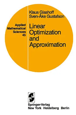 E-Book (pdf) Linear Optimization and Approximation von K. Glashoff, S. -A. Gustafson
