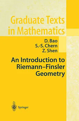 E-Book (pdf) An Introduction to Riemann-Finsler Geometry von D. Bao, S. -S. Chern, Z. Shen