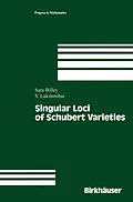 E-Book (pdf) Singular Loci of Schubert Varieties von Sara Sarason, V. Lakshmibai