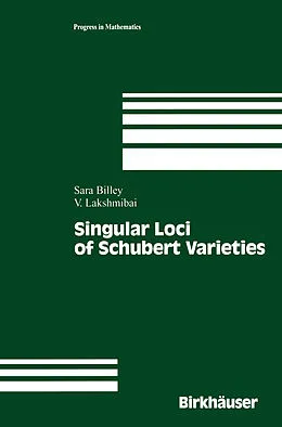 E-Book (pdf) Singular Loci of Schubert Varieties von Sara Sarason, V. Lakshmibai