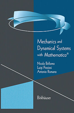 eBook (pdf) Mechanics and Dynamical Systems with Mathematica® de Nicola Bellomo, Luigi Preziosi, Antonio Romano