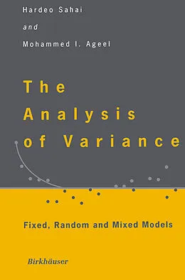 E-Book (pdf) The Analysis of Variance von Hardeo Sahai, Mohammed I. Ageel