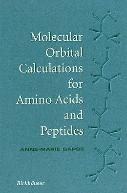 E-Book (pdf) Molecular Orbital Calculations for Amino Acids and Peptides von Anne-Marie Sapse