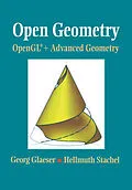 E-Book (pdf) Open Geometry: OpenGL® + Advanced Geometry von Georg Glaeser, Hellmuth Stachel