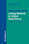 E-Book (pdf) Linking Methods in Critical Point Theory von Martin Schechter