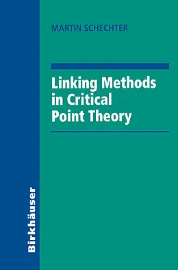 E-Book (pdf) Linking Methods in Critical Point Theory von Martin Schechter