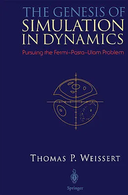 E-Book (pdf) The Genesis of Simulation in Dynamics von Thomas P. Weissert