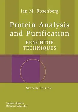 E-Book (pdf) Protein Analysis and Purification von Ian M. Rosenberg