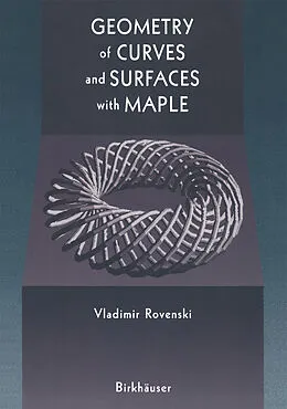 E-Book (pdf) Geometry of Curves and Surfaces with MAPLE von Vladimir Rovenski