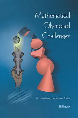 E-Book (pdf) Mathematical Olympiad Challenges von Titu Andreescu, Razvan Gelca