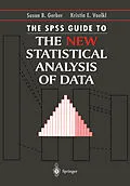 E-Book (pdf) The SPSS Guide to the New Statistical Analysis of Data von Susan B. Gerber, Kristin E. Voelkl