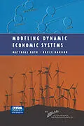 E-Book (pdf) Modeling Dynamic Economic Systems von Matthias Ruth, Bruce Hannon