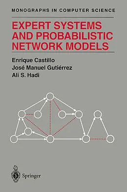 E-Book (pdf) Expert Systems and Probabilistic Network Models von Enrique Castillo, Jose M. Gutierrez, Ali S. Hadi