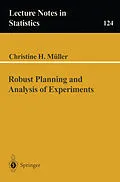 E-Book (pdf) Robust Planning and Analysis of Experiments von Christine H. Mueller
