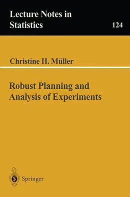 E-Book (pdf) Robust Planning and Analysis of Experiments von Christine H. Mueller