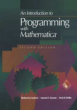 E-Book (pdf) An Introduction to Programming with Mathematica® von Richard J. Gaylord, Samuel N. Kamin, Paul R. Wellin