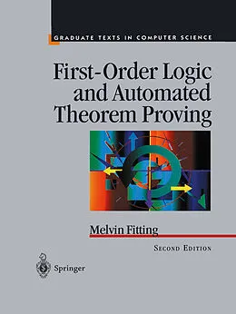 E-Book (pdf) First-Order Logic and Automated Theorem Proving von Melvin Fitting