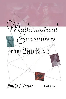 E-Book (pdf) Mathematical Encounters of the Second Kind von Philip J. Davis