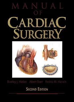 E-Book (pdf) Manual of Cardiac Surgery von Bradley J. Harlan, Albert Starr, Fredric M. Harwin