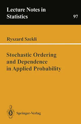 E-Book (pdf) Stochastic Ordering and Dependence in Applied Probability von R. Szekli
