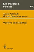 E-Book (pdf) Wavelets and Statistics von Anestis Antoniadis, Georges Oppenheim