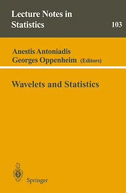 E-Book (pdf) Wavelets and Statistics von Anestis Antoniadis, Georges Oppenheim