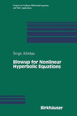 E-Book (pdf) Blowup for Nonlinear Hyperbolic Equations von Serge Alinhac