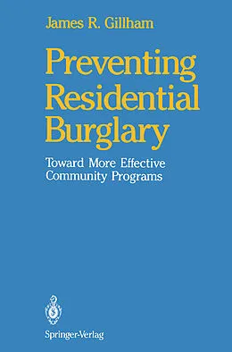 E-Book (pdf) Preventing Residential Burglary von James R. Gillham