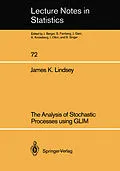 E-Book (pdf) The Analysis of Stochastic Processes using GLIM von James K. Lindsey