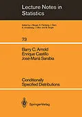 E-Book (pdf) Conditionally Specified Distributions von Barry C. Arnold, Enrique Castillo, Jose-Maria Sarabia Alegria