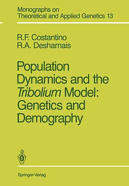 E-Book (pdf) Population Dynamics and the Tribolium Model: Genetics and Demography von Robert F. Costantino, Robert A. Desharnais