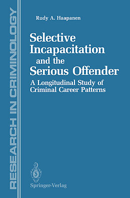 eBook (pdf) Selective Incapacitation and the Serious Offender de Rudy Haapanen