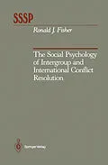 E-Book (pdf) The Social Psychology of Intergroup and International Conflict Resolution von Ronald J. Fisher