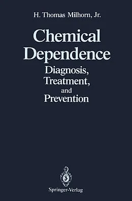 E-Book (pdf) Chemical Dependence von H. Thomas Jr. Milhorn
