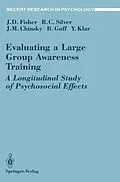 E-Book (pdf) Evaluating a Large Group Awareness Training von Jeffrey D. Fisher, Roxane C. Silver, Jack M. Chinsky