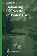 E-Book (pdf) Balancing the Needs of Water Use von James W. Moore