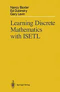 E-Book (pdf) Learning Discrete Mathematics with ISETL von Nancy Baxter, Edward Dubinsky, Gary Levin