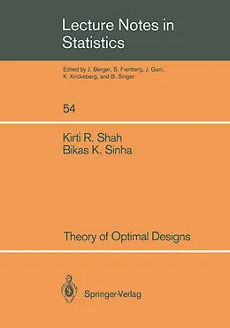 E-Book (pdf) Theory of Optimal Designs von Kirti R. Shah, Bikas Sinha