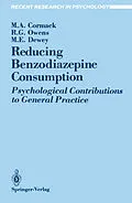 E-Book (pdf) Reducing Benzodiazepine Consumption von Margaret A. Cormack, R. Glynn Owens, Michael E. Dewey