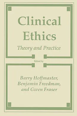 E-Book (pdf) Clinical Ethics von Barry Hoffmaster, Benjamin Freedom, Gwen Fraser