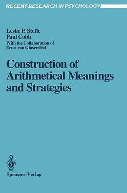 E-Book (pdf) Construction of Arithmetical Meanings and Strategies von Leslie P. Steffe, Paul Cobb