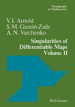 E-Book (pdf) Singularities of Differentiable Maps von V. I. Arnold, A. N. Varchenko, S. M. Gusein-Zade