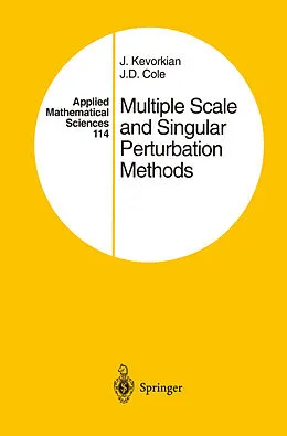 E-Book (pdf) Multiple Scale and Singular Perturbation Methods von J. K. Kevorkian, J. D. Cole