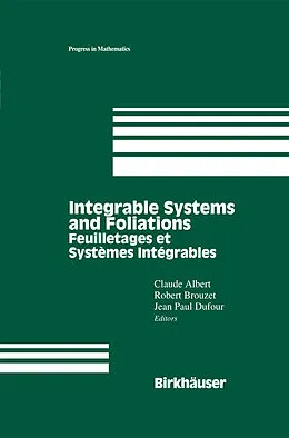 E-Book (pdf) Integrable Systems and Foliations von Claude Albert, Robert Brouzet, Jean P. Dufour