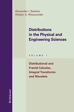 E-Book (pdf) Distributions in the Physical and Engineering Sciences von Alexander I. Saichev, Wojbor A. Woyczynski